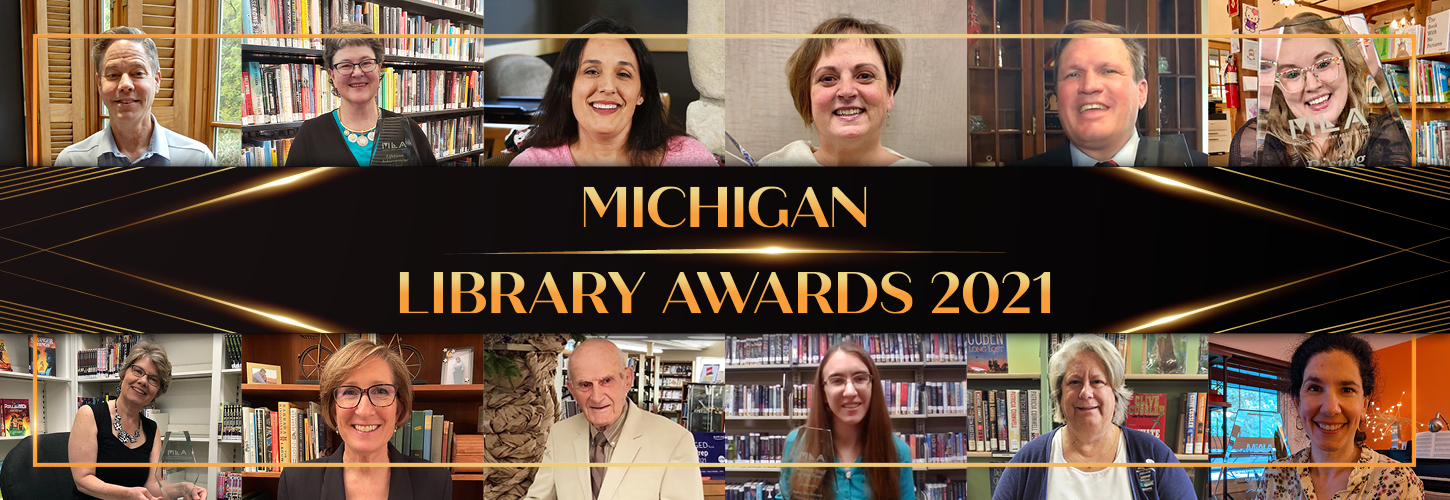 Michigan Library Awards 2021 Michigan Library Association